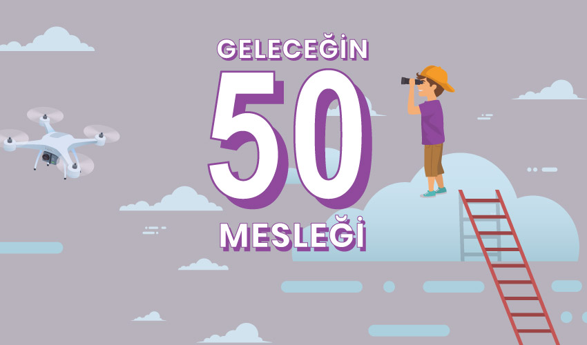 Geleceğin 50 Mesleği