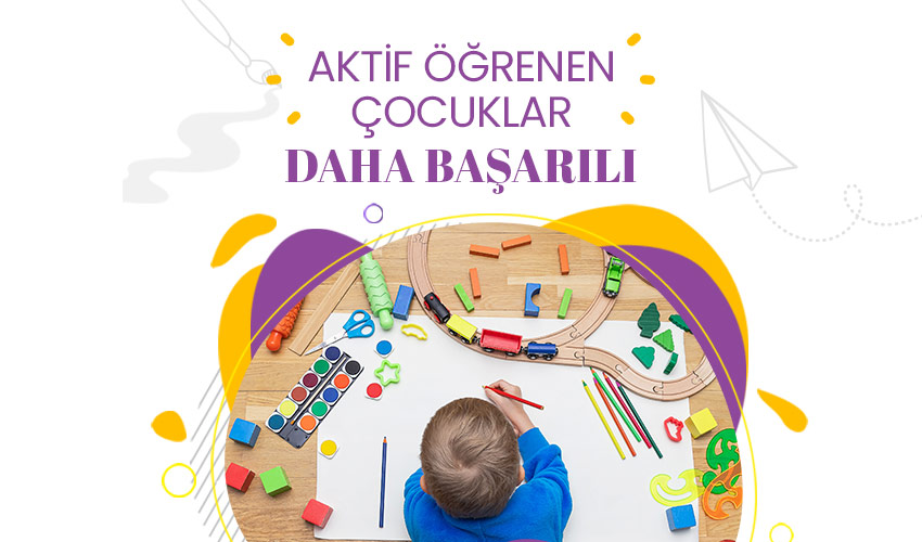 "Aktif Öğrenen" Çocuklar Daha Başarılı