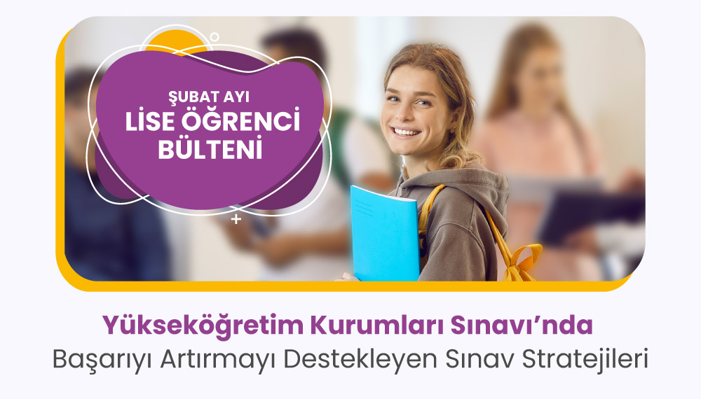 Şubat Ayı Lise Öğrenci Bülteni